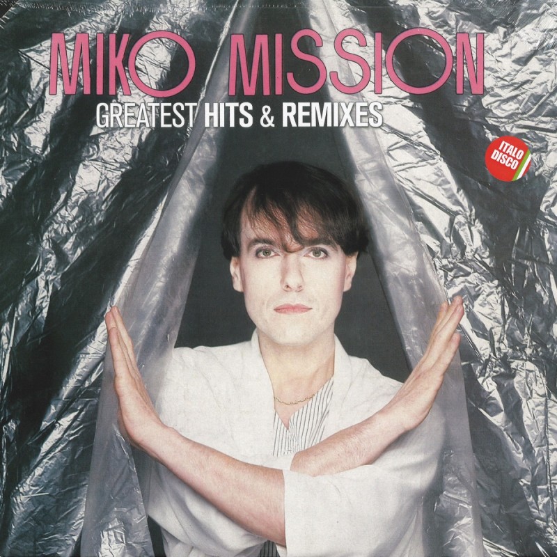 Miko Mission - Greatest Hits & Remixes