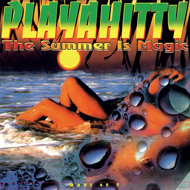 PLAYAHITTY - THE SUMMER IS MAGIC
