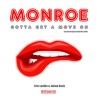 Monroe - Gotta Get a Move On ( Remix 2023 + Original Club ) official