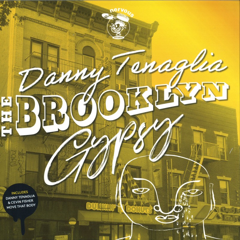 Danny Tenaglia - The Brooklyn Gypsy