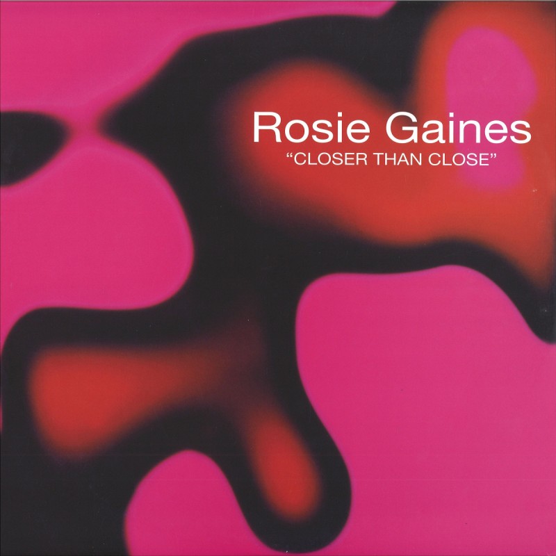 Rosie Gaines - Closer Than Close