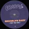Brooklyn Baby - For The Soul