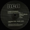 Candy Bowman - I Wanna Feel Your Love / Since I Found You (love Is Better Than ever )