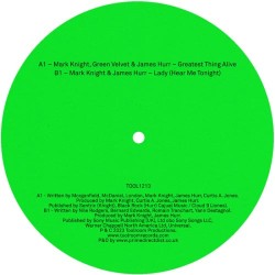 Mark Knight, Green Velvet, James Hurr - The Greatest Thing Alive / Lady (Hear Me Tonight)