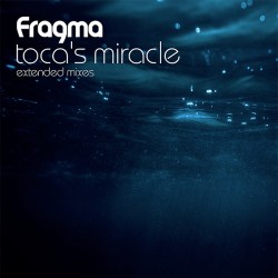 Fragma - Toca's Miracle
