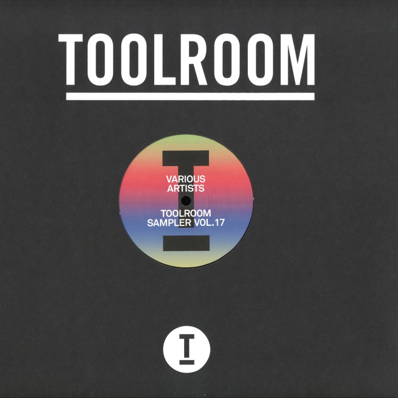 KC Lights, Welt, Milk & Sugar, James Hurr, Crusy and Illyus & Barrientos - Toolroom Sampler Vol. 17