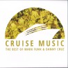 Mark Funk / Danny Cruz - The Best Of Cruise Music Vol 1