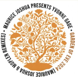 Maurice Joshua Presents Yvonne Gage - Garden Of Eve 2024
