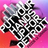 Fedde Le Grand - Put Your Hands Up For Detroit