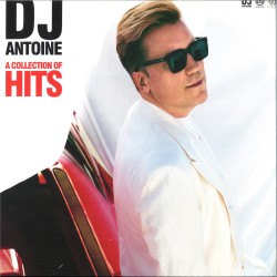 DJ ANTOINE - A COLLECTION OF HITS