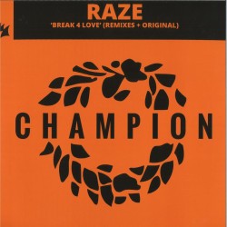 Raze - Break 4 Love