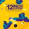 Various - 12 INCH LOVERS 12 LP 2x12”
