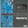 Double - You Please Don't Go
