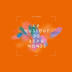 Various - 20 YEARS LA MUSIQUE DU BEAU MONDE 2/5