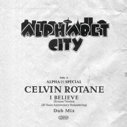 Celvin Rotane - I Believe ( Clear Smokey Vinyl )