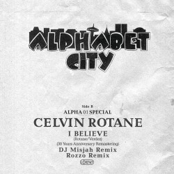 Celvin Rotane - I Believe ( Clear Smokey Vinyl )