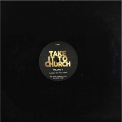 Take It To Church - Volume 4