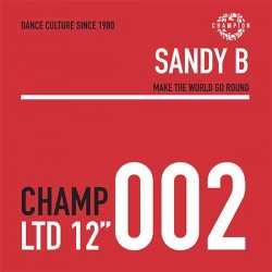 Sandy B - Make The World Go Round EP