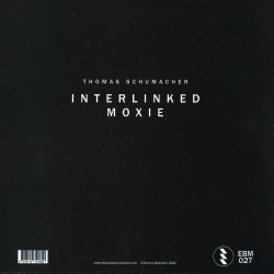 Thomas Schumacher - Interlinked / Moxie